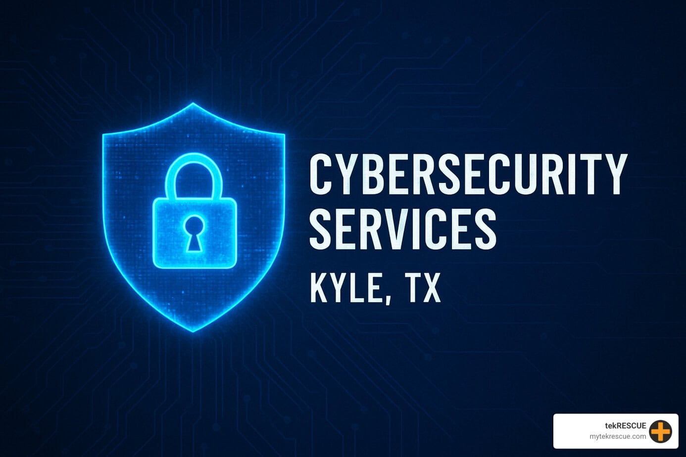 cybersecurity services selection process - cybersecurity services Kyle TX